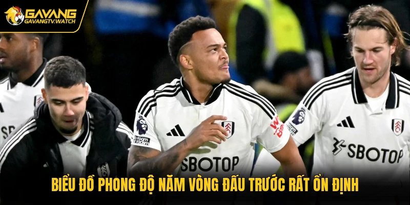 Biểu đồ phong độ năm vòng đấu trước rất ổn định