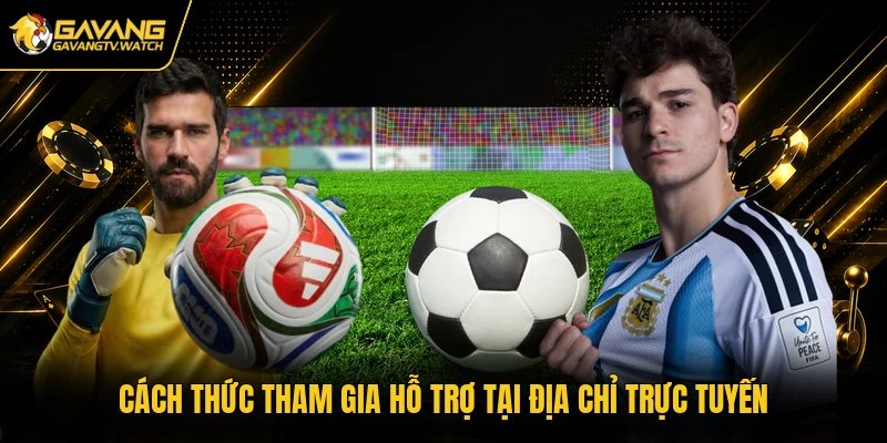 Cách thức tham gia hỗ trợ tại địa chỉ trực tuyến