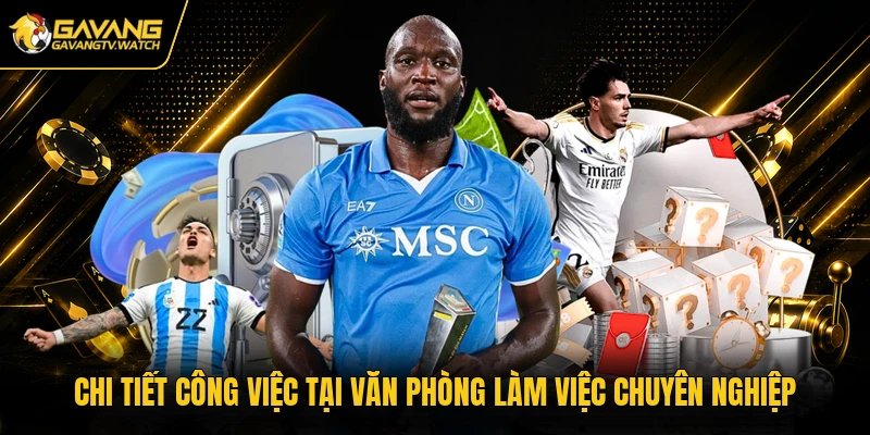 Chi tiết công việc tại văn phòng làm việc chuyên nghiệp