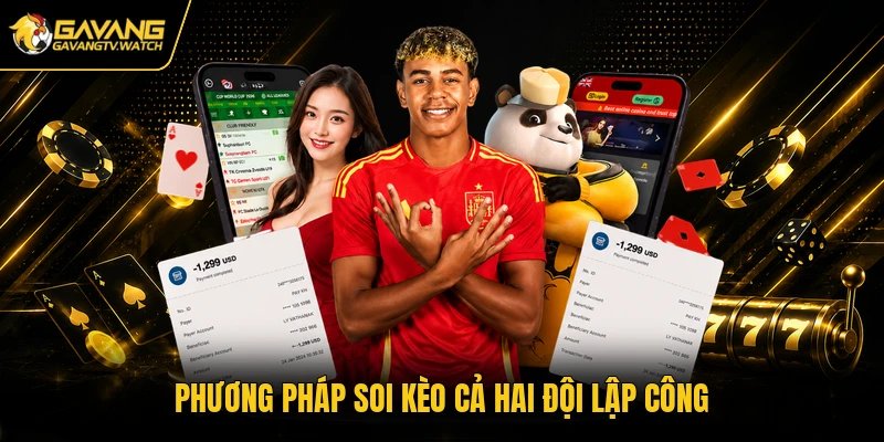 Phương pháp soi kèo cả hai đội lập công