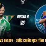 Real Betis vs Getafe – Cuộc Chiến Kịch Tính Trên Sân Cỏ